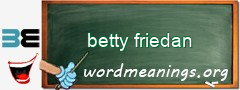 WordMeaning blackboard for betty friedan